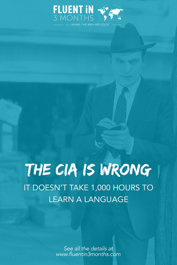 The CIA is Wrong: It Doesn’t Take 1,000 Hours to Learn a Language