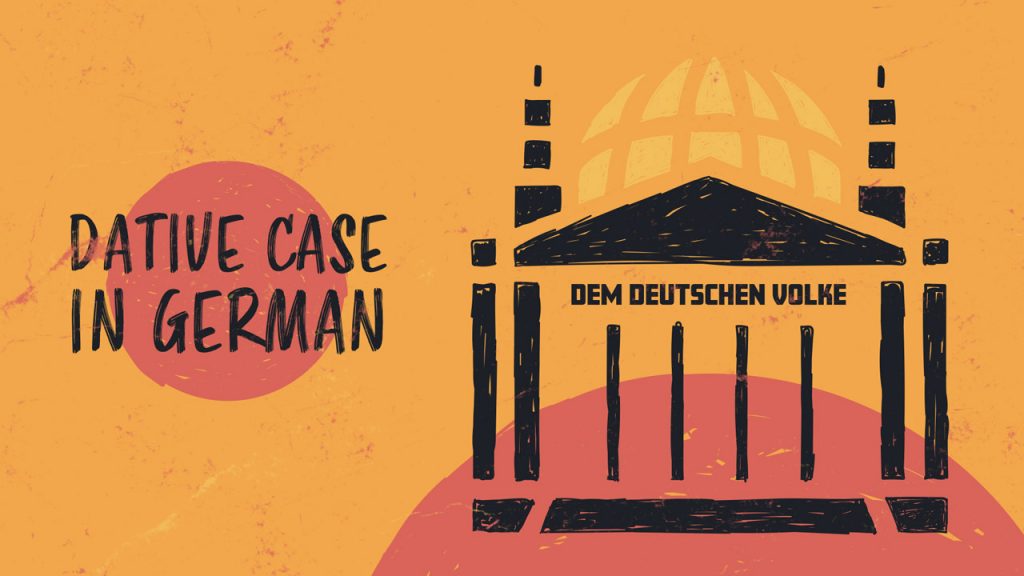 How to Use the Dative Case in German InDepth Guide [with Charts]