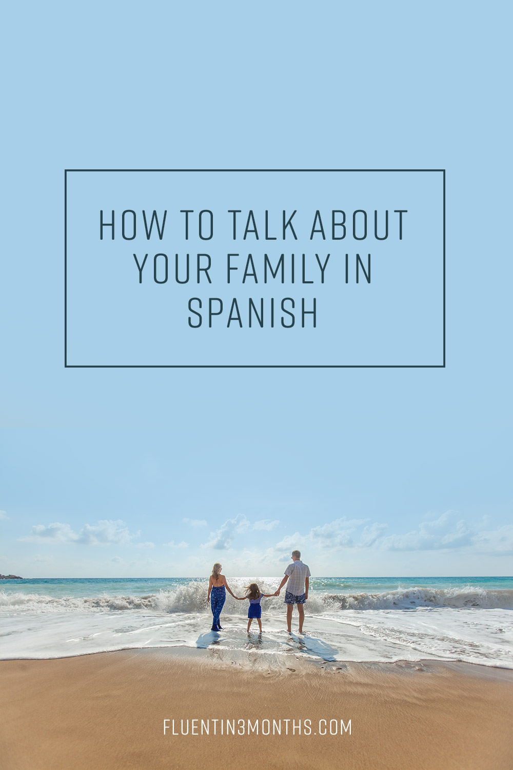 to visit my family in spanish