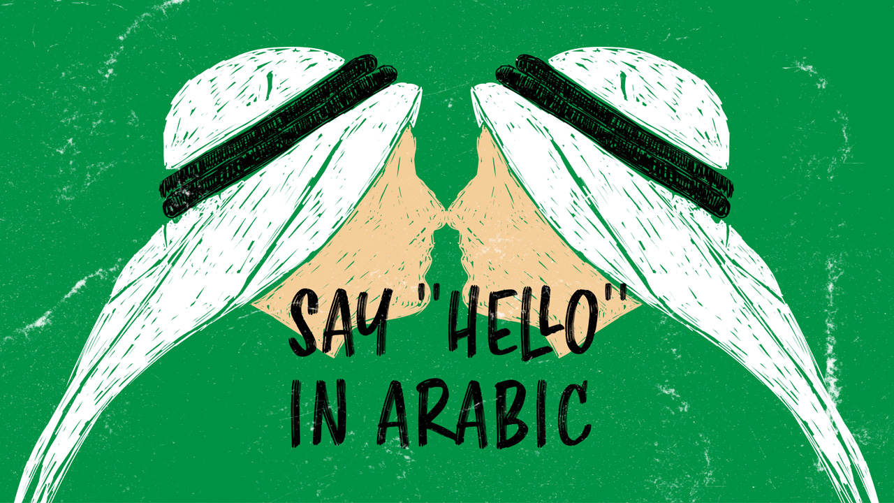 10 Ways To Say Hello In Arabic And Other Arabic Greetings