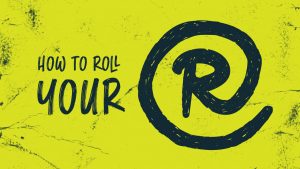 roll your r