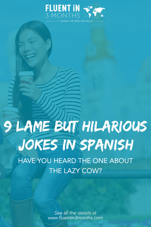 Spanish Jokes: 9 Lame but Hilarious Jokes in Spanish