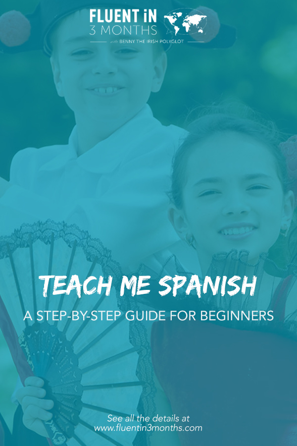 Teach Me Spanish: A Step-by-Step Guide for Beginners