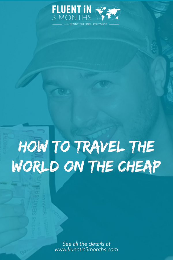 How to travel the world on the cheap