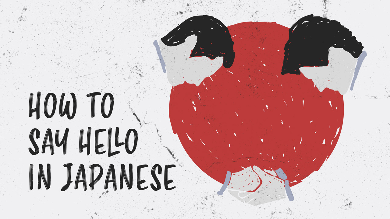 Japanese Greetings: 17 Ways to Say “Hello” in Japanese