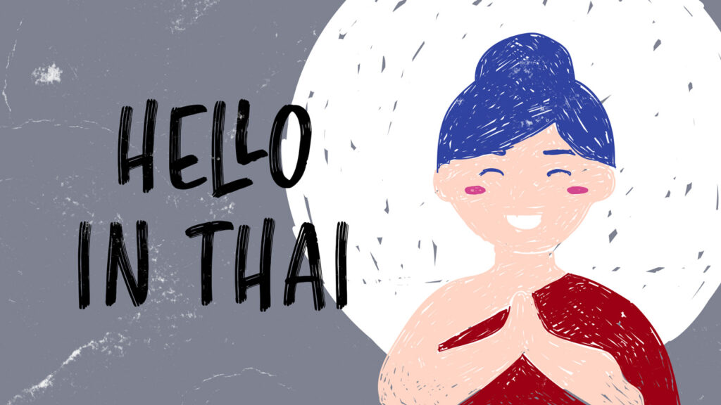  Hello In Thai 9 Ways To Greet Someone In Thai