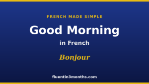 good morning in french conjugation card