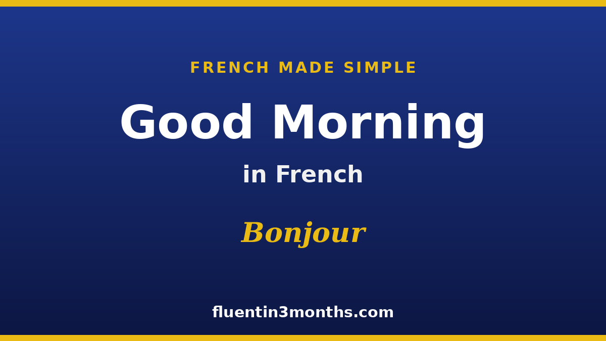 good morning in french conjugation card
