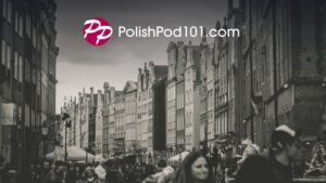 PolishPod101 logo over an old-town street in Gdansk, Poland